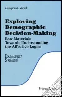 Exploring demographic decision-making. Raw materials towards understanding the effective logics Direttamente Dal Produttore