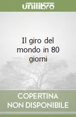 Nuova Collezione Il giro del mondo in 80 giorni