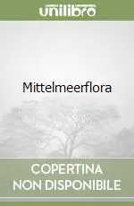 Mittelmeerflora Offerta