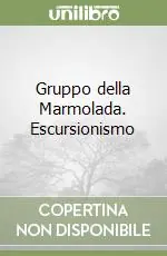 Offerta Lampo Gruppo della Marmolada. Escursionismo