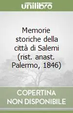 Memorie storiche della città di Salemi (rist. anast. Palermo, 1846) Offerta Lampo