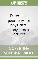 Soddisfatti O Rimborsati Differential geometry for physicists. Stony brook lectures