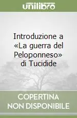 Introduzione a «La guerra del Peloponneso» di Tucidide Compra Adesso
