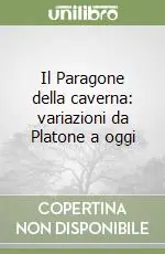 Il Paragone della caverna variazioni da Platone a oggi Spedizione Espresso
