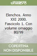 Occasione Elenchos. Anno XXI 2000. Fascicolo 1. Con volume omaggio 80/99
