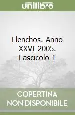 Elenchos. Anno XXVI 2005. Fascicolo 1 Quantità Limitata