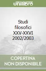 Studi filosofici XXV-XXVI 2002/2003 Miglior Prezzo