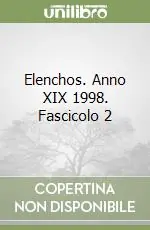 Nuovo Arrivo Elenchos. Anno XIX 1998. Fascicolo 2