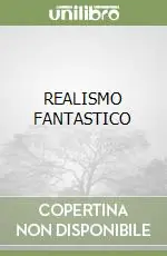 Promozione REALISMO FANTASTICO
