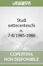 Studi settecenteschi n. 7-8/1985-1986 Pagamento Sicuro