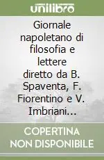 Di Tendenza Giornale napoletano di filosofia e lettere diretto da B. Spaventa, F. Fiorentino e V. Imbriani (rist. anast. Napoli, 1872)