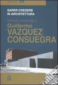 Saldi Trentotto domande a Guillermo Vazquez Consuegra. Ediz. illustrata