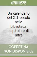 Miglior Prezzo Un calendario del XII secolo nella Biblioteca capitolare di Intra
