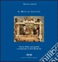 Di Tendenza Il mito di Atlante. Storia della cartografia occidentale in età moderna