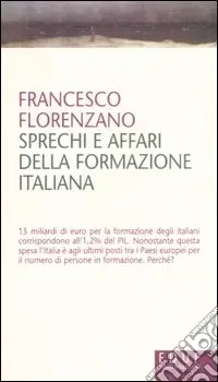 Sprechi e affari della formazione italiana Acquista Ora
