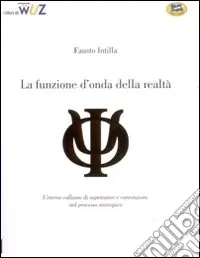 A Buon Prezzo La funzione d‘onda della realtà
