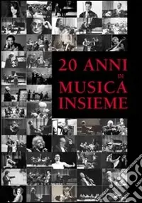 Novità Venti anni di musica insieme