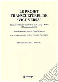 Le projet transculturel de «Vice versa» Prezzo Ridotto