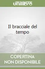 Il bracciale del tempo Miglior Prezzo
