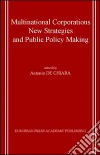 Vendita Finale Multinational Corporations. New Strategies And Public Policy Making