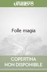 Folle magia Prezzo Basso