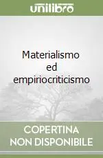 Consegna Rapida Materialismo ed empiriocriticismo