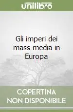 Esclusivo Gli imperi dei mass-media in Europa