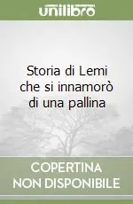 Storia di Lemi che si innamorò di una pallina Promo Stagionale