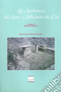 La spelonca di San Michele di Coli Direttamente Dal Produttore