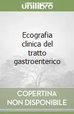 Compra Oggi Stesso Ecografia clinica del tratto gastroenterico