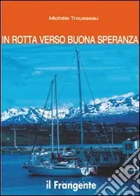 A Buon Prezzo In rotta verso Buona Speranza