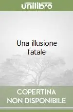 Una illusione fatale Occasione