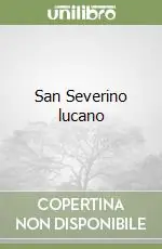 San Severino lucano Ultimissimo Modello