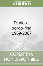 Diario di bordo-ring 1969-2007 Promozione Esclusiva