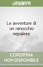 Prezzo Di Fabbrica Le avventure di un ranocchio nepalese