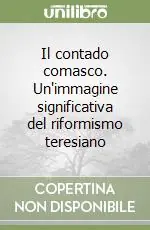 Il contado comasco. Un‘immagine significativa del riformismo teresiano Offerta