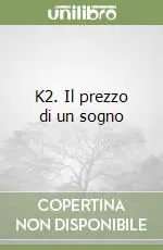Prezzo Basso K2. Il prezzo di un sogno