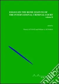 Pagamento Sicuro Essays on the Rome statute of the international criminal court. Vol. 2