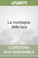 La montagna della luce Prezzo Conveniente