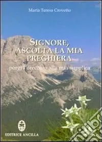 Signore, ascolta la mia preghiera. Porgi l‘orecchio alla mia supplica Esclusivo