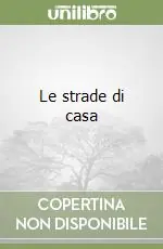 Le strade di casa Ultime Pezzi