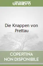 Popolare Die Knappen von Prettau