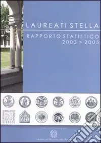 Laureati stella. Rapporto statistico 2003-2005 Reso Gratuito