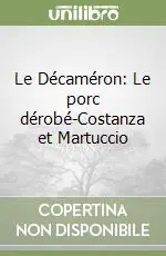 Le Décaméron Le porc dérobé-Costanza et Martuccio Compra Oggi Stesso