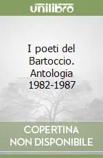 Sconto I poeti del Bartoccio. Antologia 1982-1987