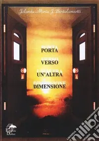 Ordina Subito Porta verso un‘altra dimensione