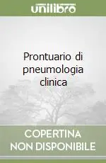 Prontuario di pneumologia clinica Più Venduto