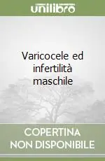 Compra Oggi Stesso Varicocele ed infertilità maschile