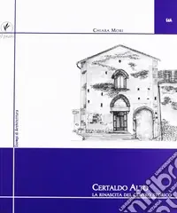 Acquista Ora Certaldo alto. La rinascita del centro storico