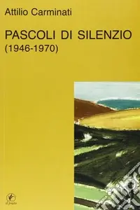 Must-Have Pascoli di silenzio (1946-70)